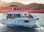 Barca a motore: tipologie di scafi e modelli tra cui scegliere.